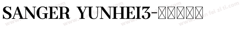 Sanger yunhei3字体转换